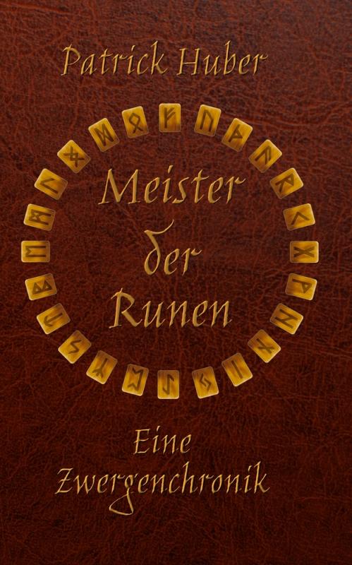 Cover-Bild Meister der Runen - Eine Zwergenchronik