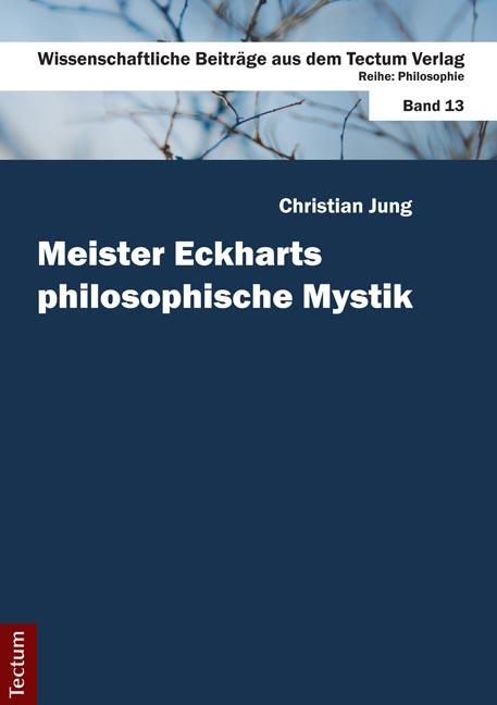 Cover-Bild Meister Eckharts philosophische Mystik