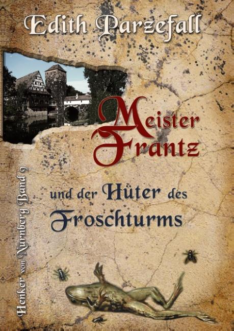 Cover-Bild Meister Frantz und der Hüter des Froschturms