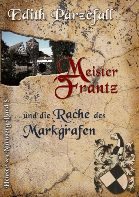 Cover-Bild Meister Frantz und die Rache des Markgrafen