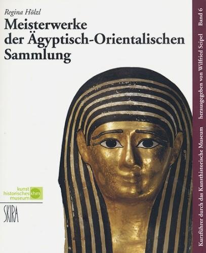 Cover-Bild Meisterwerke der Ägyptisch-Orientalischen Sammlung