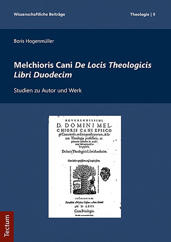 Cover-Bild Melchioris Cani De Locis Theologicis Libri Duodecim