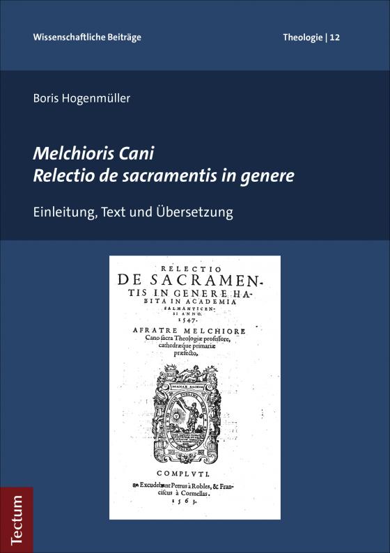 Cover-Bild Melchioris Cani Relectio de sacramentis in genere