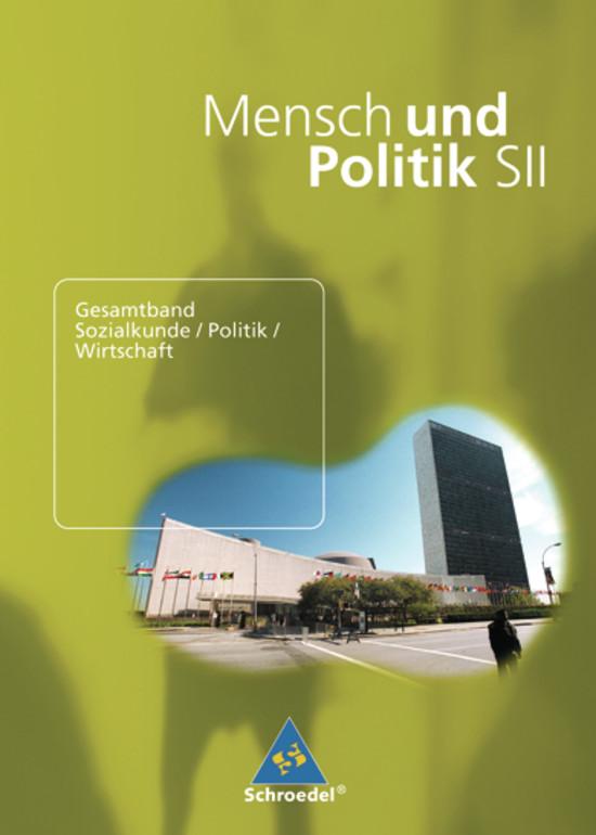 Cover-Bild Mensch und Politik SII - Ausgabe 2007 für Niedersachsen, Rheinland-Pfalz und das Saarland