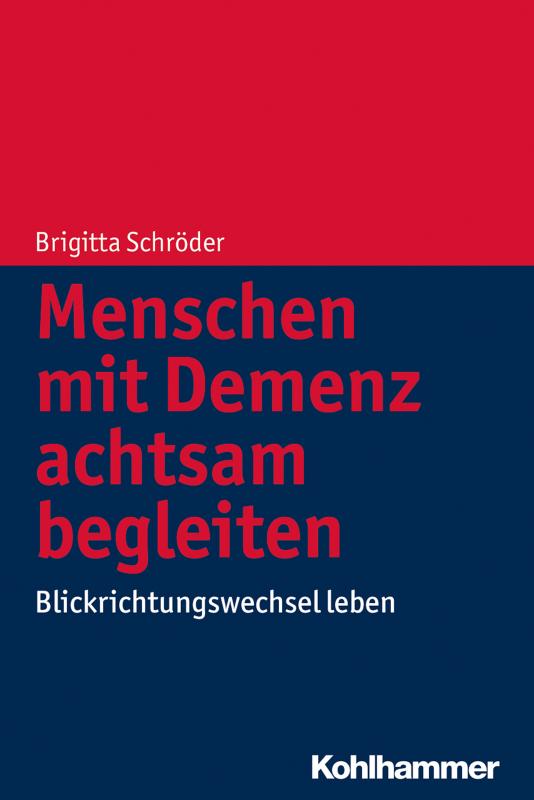 Cover-Bild Menschen mit Demenz achtsam begleiten