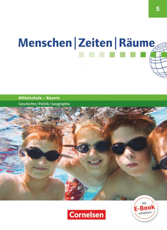 Cover-Bild Menschen-Zeiten-Räume - Arbeitsbuch für Geschichte/Politik/Geographie Mittelschule Bayern 2017 - 5. Jahrgangsstufe