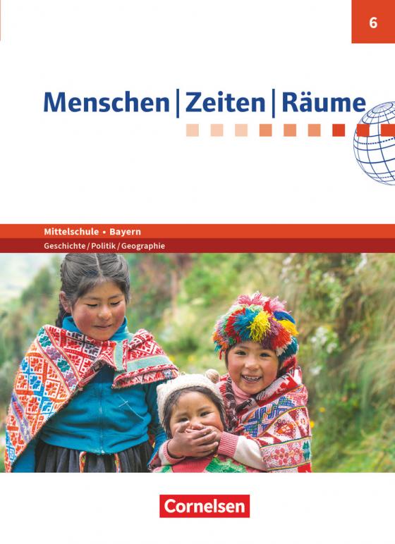 Cover-Bild Menschen-Zeiten-Räume - Arbeitsbuch für Geschichte/Politik/Geographie Mittelschule Bayern 2017 - 6. Jahrgangsstufe
