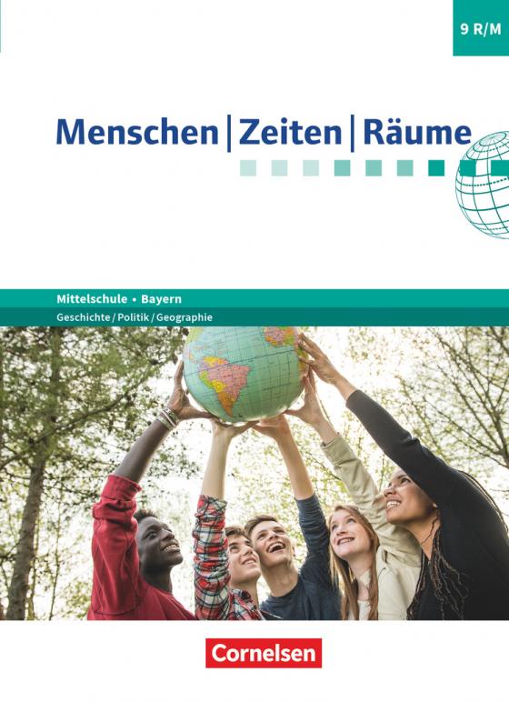 Cover-Bild Menschen-Zeiten-Räume - Arbeitsbuch für Geschichte/Politik/Geographie Mittelschule Bayern 2017 - 9. Jahrgangsstufe