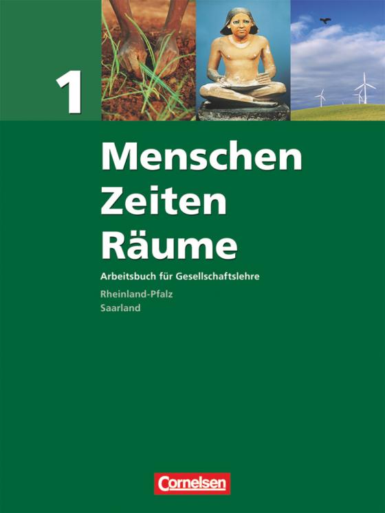 Cover-Bild Menschen-Zeiten-Räume - Arbeitsbuch für Gesellschaftslehre - Rheinland-Pfalz und Saarland 2006 - Band 1: 5./6. Schuljahr