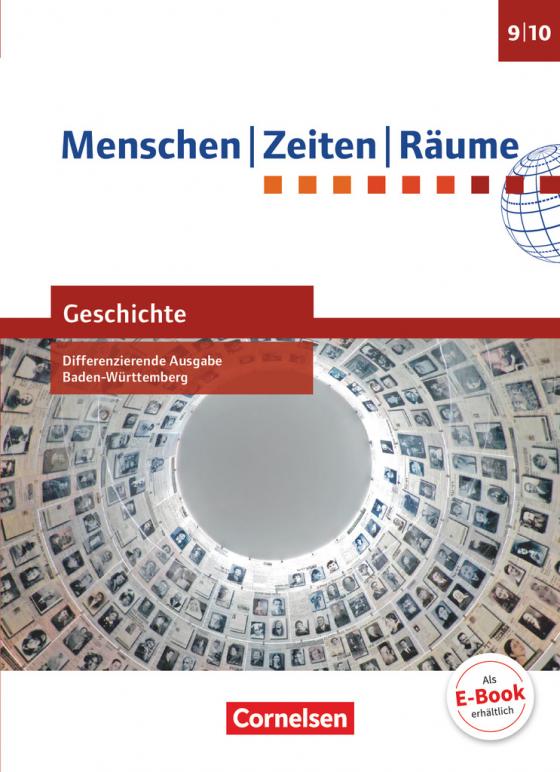 Cover-Bild Menschen-Zeiten-Räume - Geschichte Differenzierende Ausgabe Baden-Württemberg 2016 - Band 3: 9./10. Schuljahr