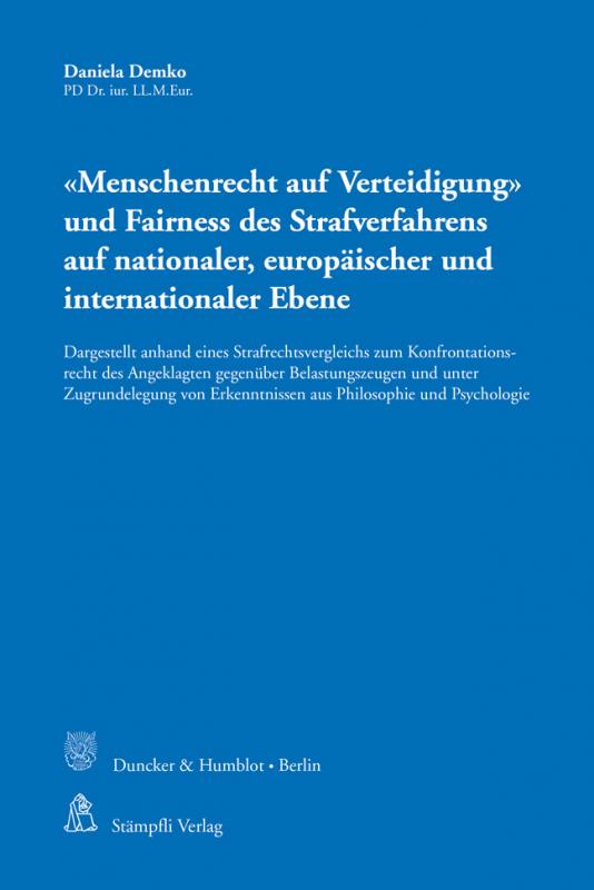 Cover-Bild 'Menschenrecht auf Verteidigung' und Fairness des Strafverfahrens auf nationaler, europäischer und internationaler Ebene