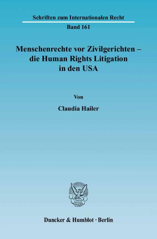 Cover-Bild Menschenrechte vor Zivilgerichten – die Human Rights Litigation in den USA.