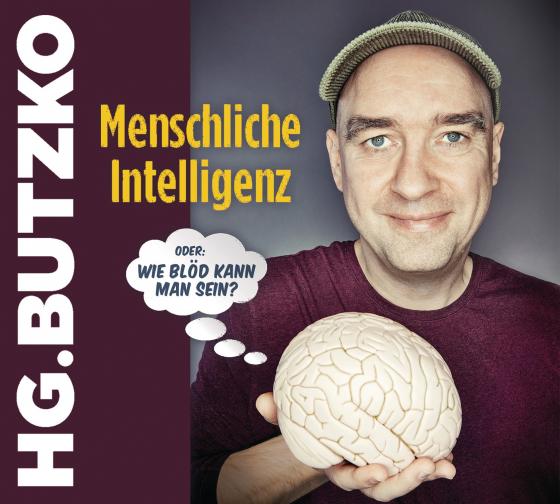 Cover-Bild Menschliche Intelligenz oder "Wie blöd kann man sein"