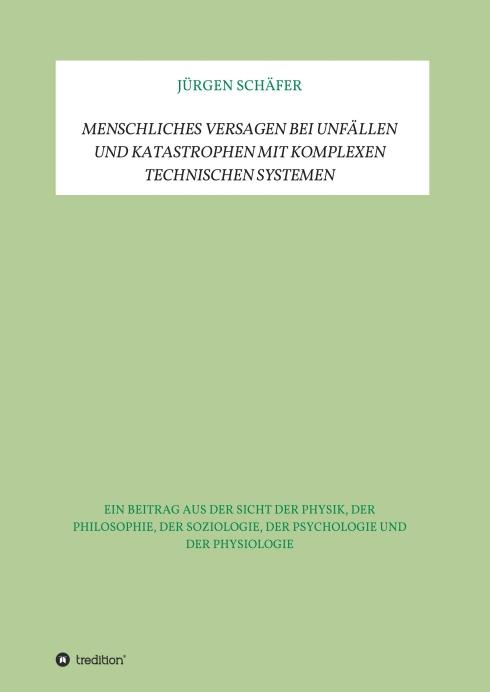 Cover-Bild Menschliches Versagen bei Unfällen und Katastrophen bei komplexen technischen Systemen