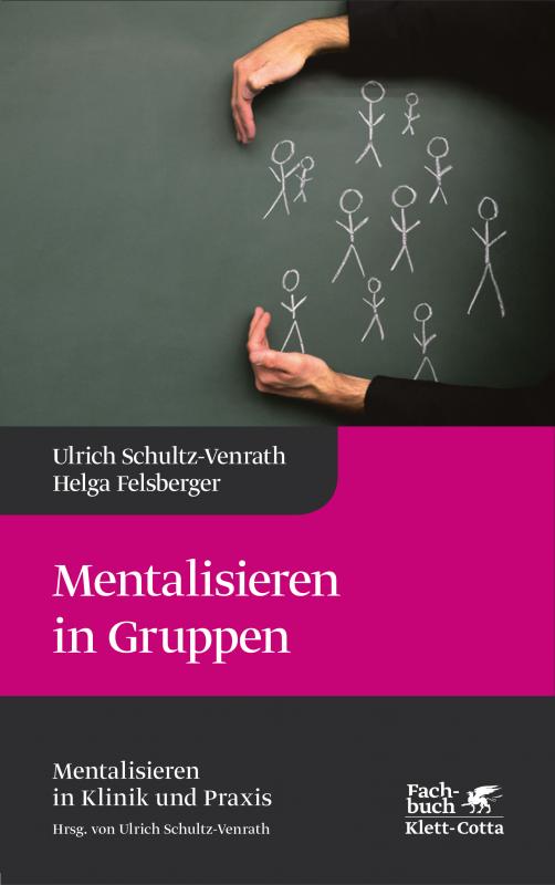 Cover-Bild Mentalisieren in Gruppen (Mentalisieren in Klinik und Praxis, Bd. 1)