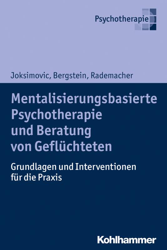 Cover-Bild Mentalisierungsbasierte Psychotherapie und Beratung von Geflüchteten