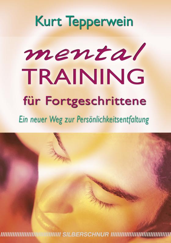 Cover-Bild Mentaltraining für Fortgeschrittene