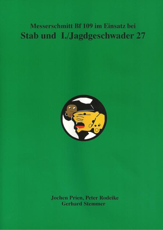 Cover-Bild Messerschmit Bf 109 im Einsatz bei Stab und I./Jagdgeschwader 27