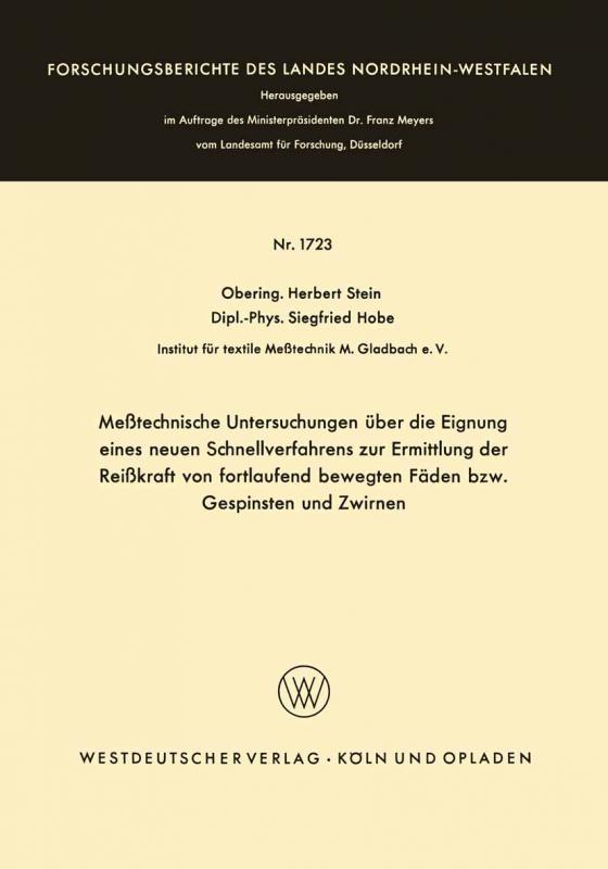 Cover-Bild Meßtechnische Untersuchungen über die Eignung eines neuen Schnellverfahrens zur Ermittlung der Reißkraft von fortlaufend bewegten Fäden bzw. Gespinsten und Zwirnen