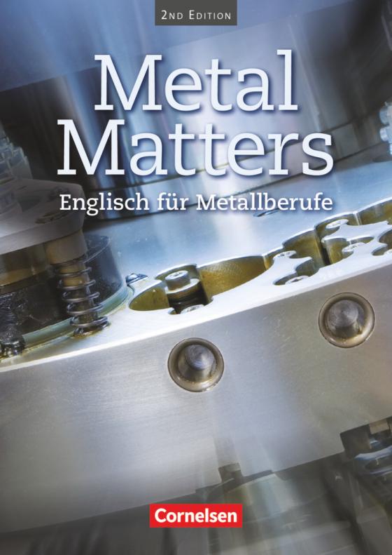 Cover-Bild Metal Matters - Englisch für Metallberufe - Second Edition - B1