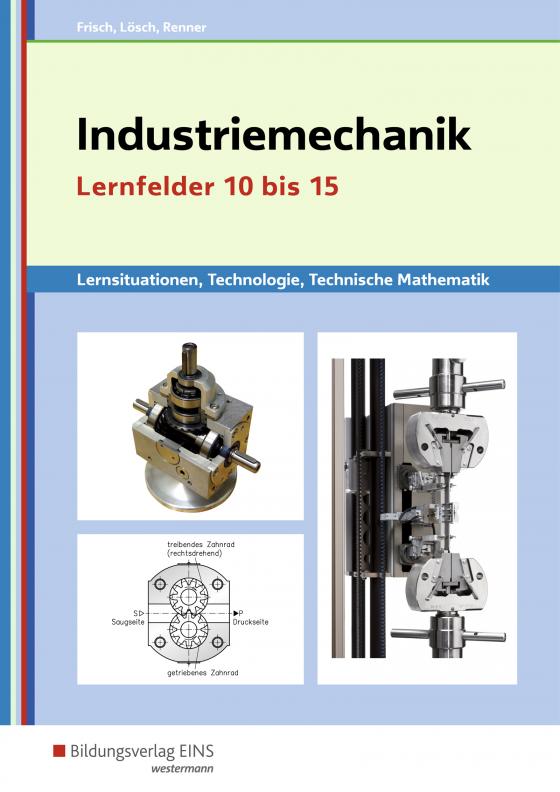Cover-Bild Metalltechnik, Industriemechanik, Zerspanungsmechanik / Industriemechanik Lernsituationen, Technologie, Technische Mathematik