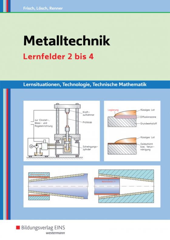 Cover-Bild Metalltechnik, Industriemechanik, Zerspanungsmechanik / Metalltechnik Lernsituationen, Technologie, Technische Mathematik