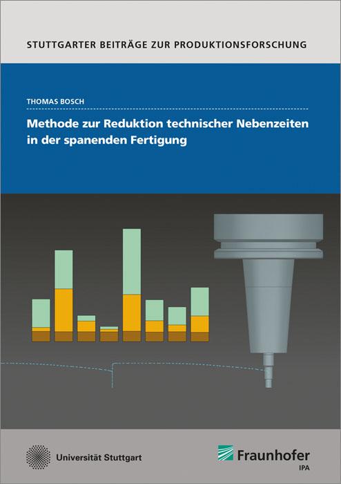 Cover-Bild Methode zur Reduktion technischer Nebenzeiten in der spanenden Fertigung