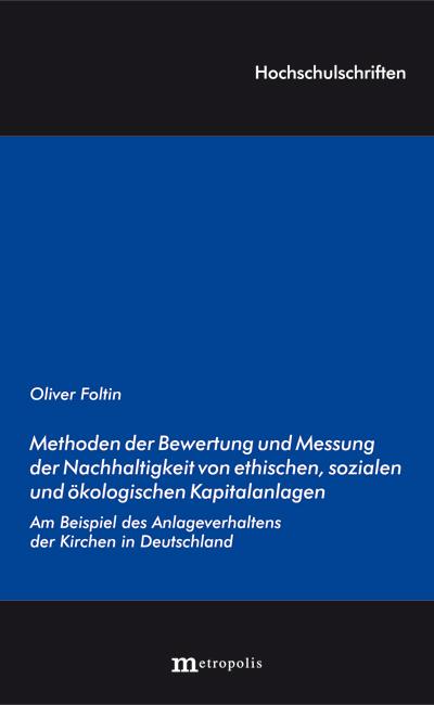 Cover-Bild Methoden der Bewertung und Messung der Nachhaltigkeit von ethischen, sozialen und ökologischen Kapitalanlagen