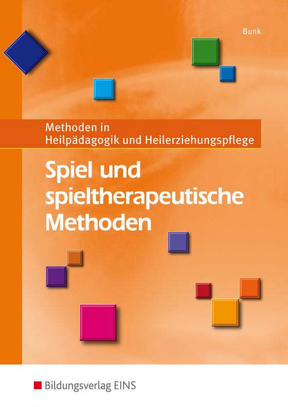 Cover-Bild Methoden in Heilpädagogik und Heilerziehungspflege / Spiel und spieltherapeutische Methoden