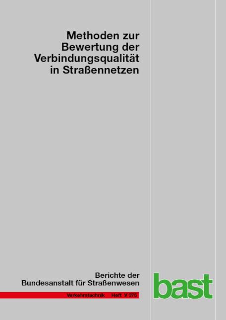 Cover-Bild Methoden zur Bewertung der Verbindungsqualität in Straßennetzen