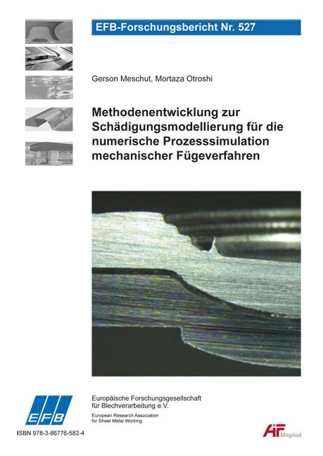 Cover-Bild Methodenentwicklung zur Schädigungsmodellierung für die numerische Prozesssimulation mechanischer Fügeverfahren