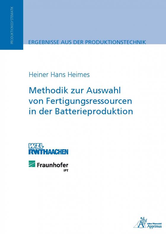 Cover-Bild Methodik zur Auswahl von Fertigungsressourcen in der Batterieproduktion