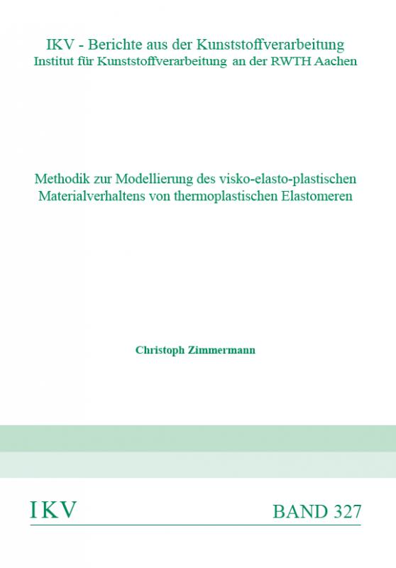 Cover-Bild Methodik zur Modellierung des visko-elasto-plastischen Materialverhaltens von thermoplastischen Elastomeren