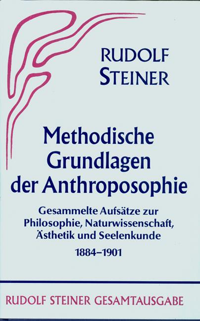 Cover-Bild Methodische Grundlagen der Anthroposophie 1884-1901