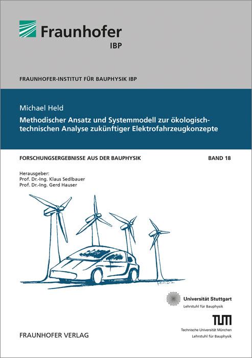 Cover-Bild Methodischer Ansatz und Systemmodell zur ökologisch-technischen Analyse zukünftiger Elektrofahrzeugkonzepte