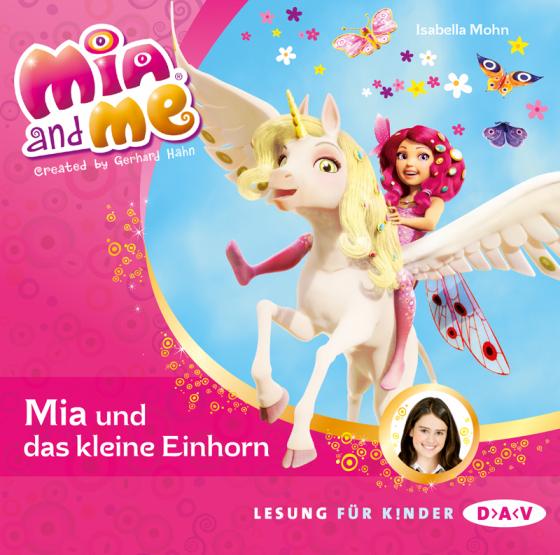 Cover-Bild Mia and me – Teil 4: Mia und das kleine Einhorn