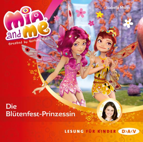 Cover-Bild Mia and me – Teil 9: Die Blütenfest-Prinzessin