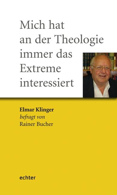 Cover-Bild Mich hat an der Theologie immer das Extreme interessiert