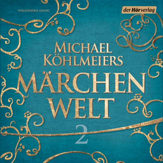 Cover-Bild Michael Köhlmeiers Märchenwelt (2)