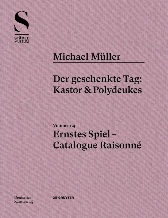 Cover-Bild Michael Müller. Ernstes Spiel. Catalogue Raisonné