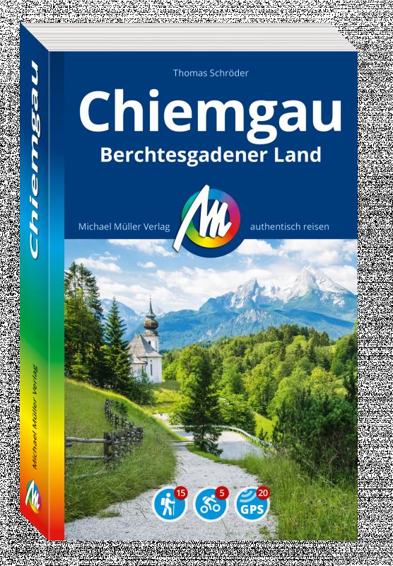 Cover-Bild MICHAEL MÜLLER REISEFÜHRER Chiemgau & Berchtesgadener Land