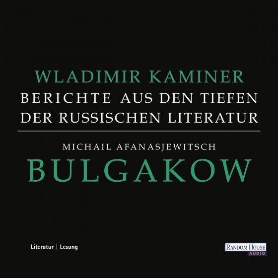 Cover-Bild Michail Afanasjewitsch Bulgakow - Berichte aus den Tiefen der russischen Literatur -