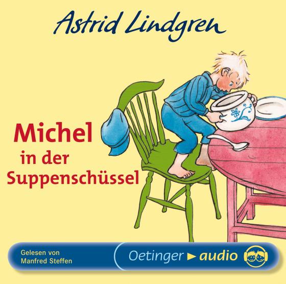 Cover-Bild Michel aus Lönneberga 1. Michel in der Suppenschüssel