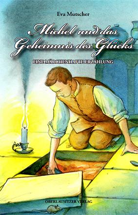 Cover-Bild Michel und das Geheimnis des Glücks