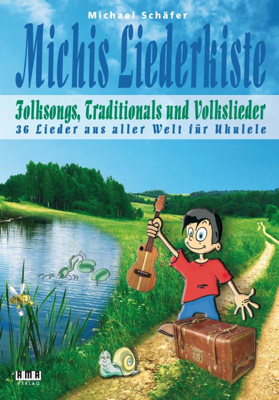 Cover-Bild Michis Liederkiste: Folksongs, Traditionals und Volkslieder für Ukulele