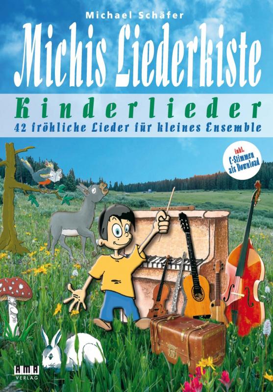 Cover-Bild Michis Liederkiste: Kinderlieder für kleines Ensemble