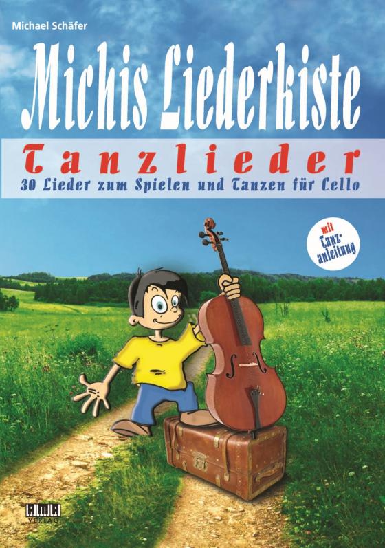 Cover-Bild Michis Liederkiste: Tanzlieder für Cello