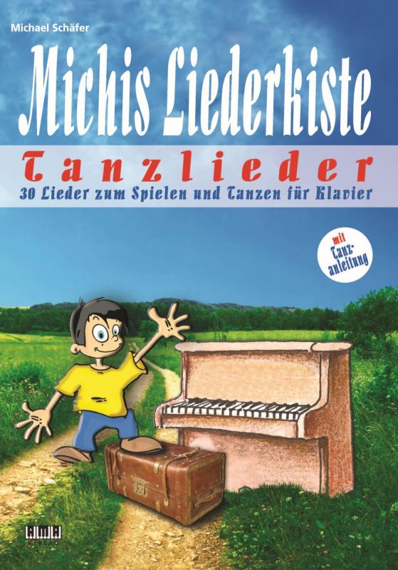 Cover-Bild Michis Liederkiste: Tanzlieder für Klavier