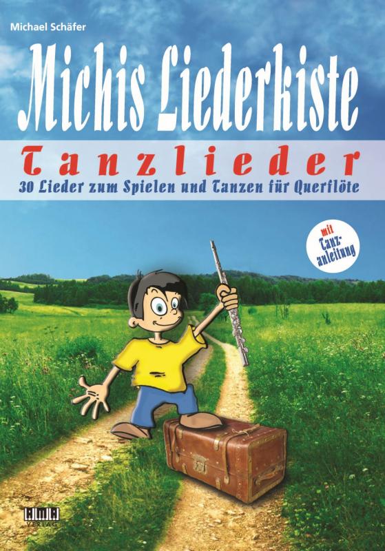 Cover-Bild Michis Liederkiste: Tanzlieder für Querflöte