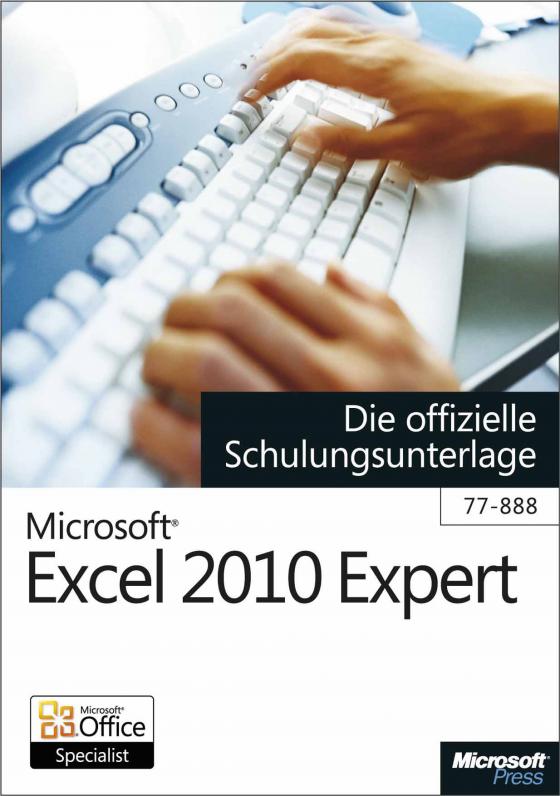 Cover-Bild Microsoft Excel 2010 Expert - Die offizielle Schulungsunterlage (Exam 77-888)